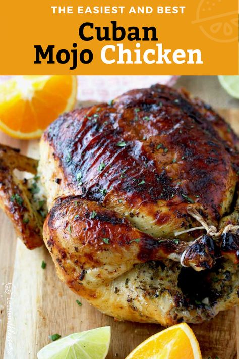 This easy to make Cuban Mojo chicken is marinated with the best fresh homemade Mojo marinade, then roasted until perfectly juicy and golden brown Loaded with lots of great flavor, this Cuban recipe is always a favorite!! #chicken #CubanMojo #dinner Cuban Turkey Recipes, Cuban Mojo Chicken, Mojo Chicken, Mojo Sauce, Cuban Mojo, Whole Chicken Recipes, Roast Chicken Recipes, Recipes Quick, Cuban Recipes