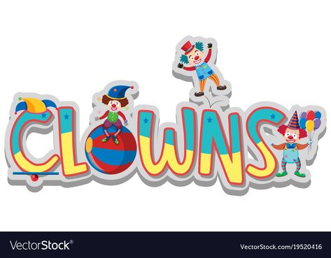 Clown Font, Clown Illustration, Send In The Clowns, Font Design, Fonts Design, Transparent Png, Circus, Png Images, Adobe Illustrator