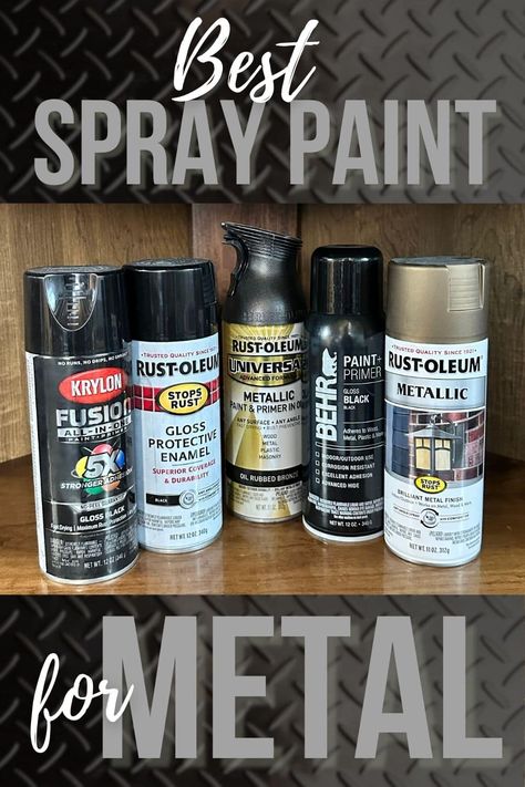 Best Spray Paint For Metal Best Black Spray Paint For Metal, Best Paint For Metal, Spray Paint For Metal, Spray Paint Metal, How To Paint Metal, Paint For Metal, Metallic Painted Furniture, Best Spray Paint, Bronze Spray Paint