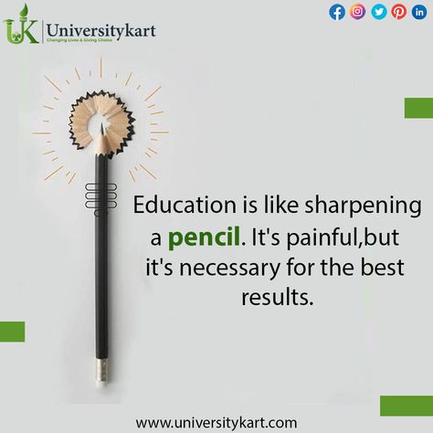 Education is like sharpening a pencil. It's painful,but it's necessary for the best results. Thought Of The Day Education, Education Quotes For Students Motivation, Thoughts For Teachers Day, Children's Day Speech, Education Related Quotes, Education Slogans, Educational Quotes For Students, Importance Of Education Quotes, Good Education Quotes