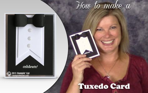 VIDEO: Black Tie Tuxedo Card for New Years and other Events | Stampin Up Demonstrator - Tami White - Stamp With Tami Crafting and Card-Making Stampin Up blog White Jeans For Men, Tuxedo Card, Tuxedo White, Black Tie Tuxedo, Wedding Tuxedo, Card Making Videos, Paper Craft Tutorials, White Tuxedo, Wedding Anniversary Cards