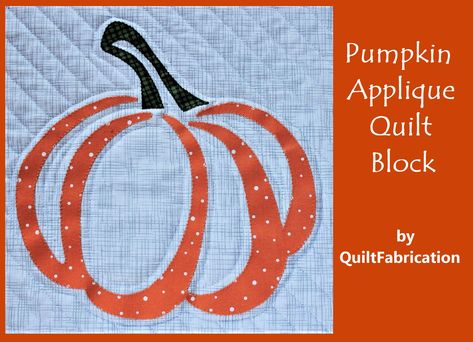 Pumpkin Applique Quilt Block Pumpkin Quilt Block, Quilted Wall Hangings Patterns, Pumpkin Templates, Autumn Quilts, Sunnyvale California, Quilted Items, Fall Quilt, Pumpkin Applique, Fresh Pumpkin