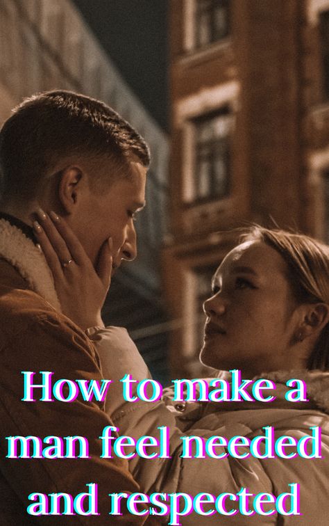 How to make a man feel needed and respected: Best 5 Ways How To Make A Man Feel Wanted, How To Love A Man, How To Treat A Man, Make Him Obsessed, Romantic Men, Amazing Man, Feeling Wanted, Feeling Appreciated, His Secret Obsession