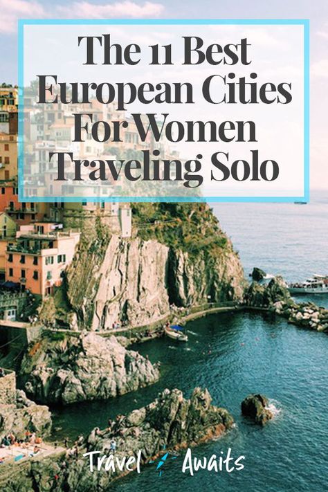 The 11 Best European Cities For Women Traveling Solo Places In Europe To Travel, Solo Trips For Women, Solo Female Travel Europe, Solo Travel Europe, Safest Places To Travel, Best Places In Europe, Solo Traveling, European Itineraries, Women Traveling