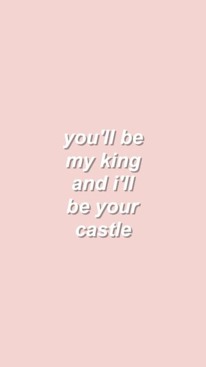 I'll Cover You // Rent Castle Inside Background, Castle Quotes, Pink Castle, Under Your Spell, My King, Color Quotes, Wallpaper Tumblr, Song Lyric, Caption Quotes