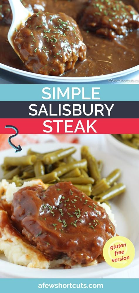 Classic and Delicious! This Simple Salisbury steak Recipe is ready for the table in minutes! Easy, tasty, comfort food. | @AFewShortcuts #beef #dinner #recipes #glutenfree #dairyfree #classic Salisbury Steak Recipe No Mushrooms, Simple Salisbury Steak Ground Beef, Simple Salisbury Steak, Salisbury Steak Gluten Free, Stovetop Salisbury Steak, Simple Salisbury Steak Recipe, Salberysteak Recipe Easy Crockpot, Gluten Free Salisbury Steak, Gluten Free Salsberry Steak Recipes