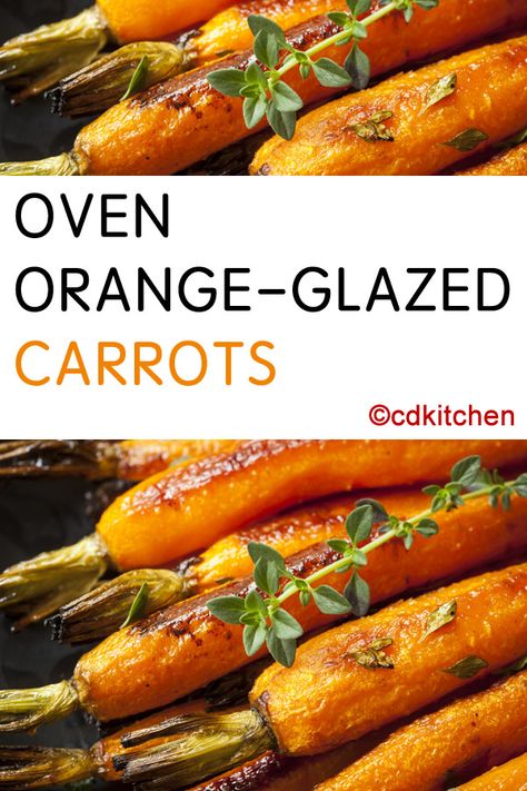 Oven-roasting the carrots in a sweet butter sauce gives them a caramelized-like glaze.  | CDKitchen.com Orange Glazed Carrots Recipe, Carrots Oven, Roasted Glazed Carrots, Orange Glazed Carrots, Oven Baked Vegetables, Carrots In Oven, Carrot Recipes Side Dishes, Carrot Dishes, Oven Roasted Carrots