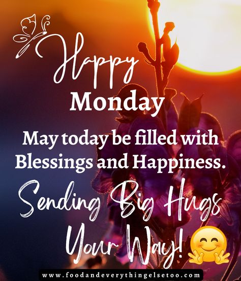 Monday Hugs, Sending Big Hugs, Magic Monday, Happy Monday Images, Monday Mantra, Monday Inspirational Quotes, Monday Quote, Monday Greetings, Happy Monday Morning