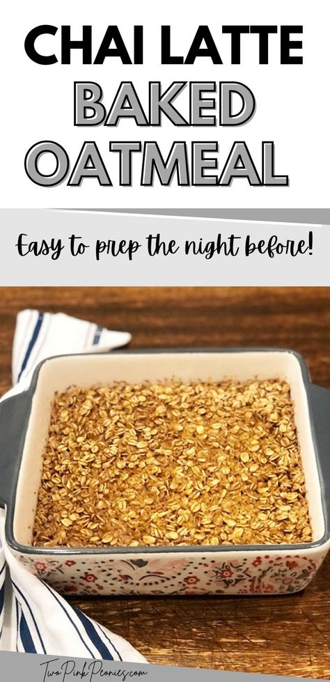 Chai Baked Oatmeal, Vanilla Chai Latte, Tea Lattes, Baked Oatmeal Recipe, Breakfast Oatmeal Recipes, Protein Baking, Easy Breakfast Recipe, Breakfast Oatmeal, Breakfast Prep