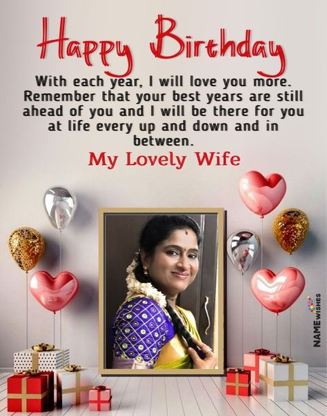 Happy Birthday My love! Wish your wife or girlfriend on her birthday with these beautiful and lovely romantic wishes. Add her lovely photo and name. Birthday Wishes For Wife With Photo, Happy Birthday Wishes To My Lovely Wife, Birthday Wishes Wife Love, Happy Birthday Wife Love, Happy Birthday Wife Romantic, Birthday Wishes For My Wife, Happy Birthday Wishes To Wife, Happy Birthday Wishes Wife, Birthday Wish For Wife