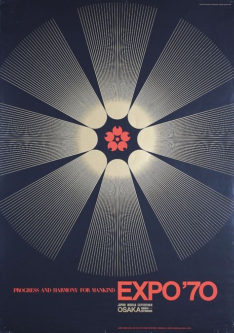 Original 1970 Japan World´s Fair Expo Poster  Estimated Price: $280 - $500  Description: Kamekura, Yusaku 1915 - 1997. Expo ´70 - Progress and Harmony. Offset 1967 . Size: 42.1 x 28.7 in. (107 x 73 cm) . Printer: no information . Kamekura Yusaku, Yusaku Kamekura, Expo Poster, 60s Japan, Transportation Poster, Japanese Graphic Design, Japan Design, Osaka Japan, Japan Art