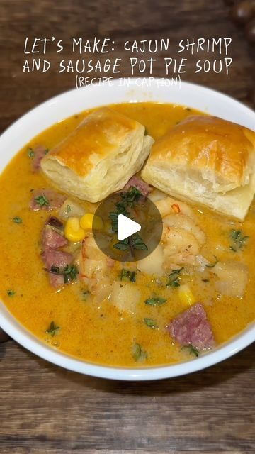 Ashley Breann on Instagram Shrimp Corn Soup Cajun, Shrimp Sausage Soup, Shrimp And Sausage Recipes, Sausage Pot Pie, Shrimp And Corn Soup, Hot Weather Meals, Shrimp Soup Recipes, Pot Pie Soup Recipe, Sausage Pie