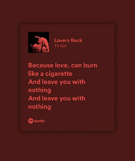 Lovers Rock Lyrics Wallpaper, Lover Rock Wallpaper, Tv Girl Lyrics Aesthetic, Lyricist Aesthetic, Rock Songs Lyrics, Lovers Rock Lyrics, Lovers Rock Wallpaper, Rock Song Lyrics, One Ok Rock Lyrics