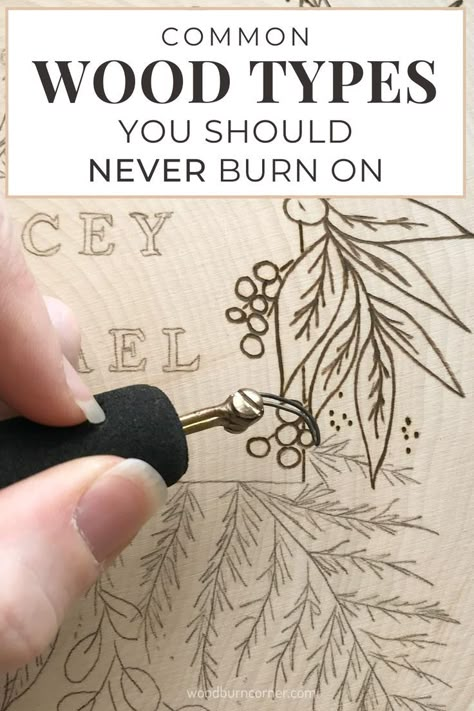 a person using a wood burning tool and practicing pyrography on a wood slice. they are burning foliage designs. the title says: common wood types you should never burn on. Wood Burning On Cork, Stencils For Wood Burning Free Printable, Best Wood For Wood Burning, Can You Wood Burn On Bamboo, Best Wood For Pyrography, How To Add Color To Wood Burning, Wood Burn Wall Art, Free Wood Burning Patterns For Beginners, Burning Letters Into Wood