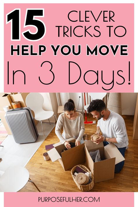 How To Pack For A Move In 3 Days Purposeful Her Pinterest Pin (1) Easy Ways To Pack For Moving, How To Pack To Move, Moving Hacks Packing, Start Pack, Losing Your Mind, Blog Organization, Efficient Packing, Packing To Move, Moving Packing