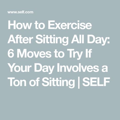 How to Exercise After Sitting All Day: 6 Moves to Try If Your Day Involves a Ton of Sitting | SELF Single Leg Bridge, Muscles In Your Body, Shoulder Muscles, Tight Hips, Glute Bridge, Muscle Body, Better Posture, Poor Posture, Hip Flexor