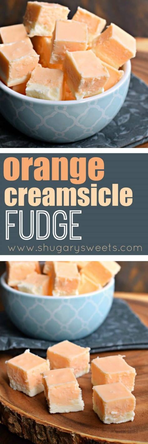 Orange Creamsicle Fudge, Creamsicle Fudge, Orange Fudge, Shugary Sweets, Fudge Recipe, Orange Creamsicle, Ice Cream Treats, Homemade Candies, Candy Desserts