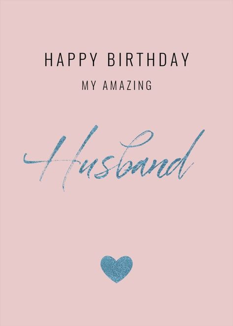 My amazing Husband - Birthday Card (Free) | Greetings Island Hubby Birthday Quotes, Printable Birthday Cards Free, Free Printable Birthday Cards, Printable Birthday Cards, Free Birthday Card, Happy Birthdays, Amazing Husband, Greetings Island, Husband Birthday Card