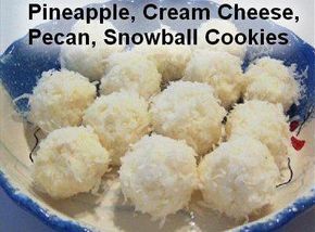 NO BAKE Snowball Cookies - 1 can crushed Pineapple, 1 8oz pkg Cream Cheese, 1 cup chopped Pecans, 3 cups flaked Coconut • In a small bowl: beat cream cheese and pineapple until combined then fold in pecans. Cover and refrigerate for 1 hr / Roll into 1" balls, then roll in coconut. Refrigerate overnight /  Yield about 2 dozen. Pineapple Cream Cheese, Snowballs Recipe, Pecan Snowballs, Pecan Snowball Cookies, Baked Pineapple, Coconut Snowballs, Coconut Balls, Snowball Cookies, Pineapple Coconut