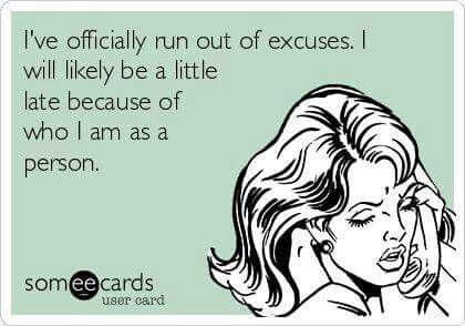 I will be late because of who I am as a person Bookish Problem, Crochet Quotes, Monday Memes, Always Late, Knitting Humor, Crochet Humor, E Card, Ecards Funny, Dating Humor