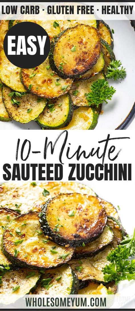 Sauteed Zucchini Recipe How To Saute Zucchini, Sauteed Zucchini Recipes, Keto Veggie Recipes, Best Zucchini Recipes, Zucchini Side Dishes, Low Carb Veggie, Zucchini Recipes Healthy, Easy Zucchini Recipes, Best Zucchini