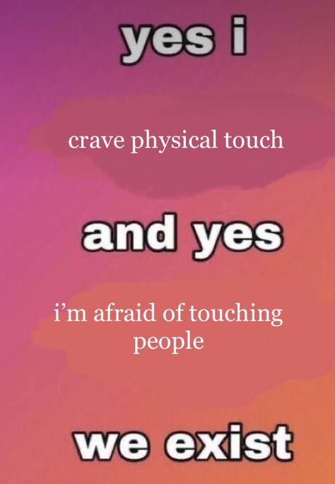 Touch Deprived Quotes, Craving Physical Touch Quotes, Craving Physical Touch, Touch Deprived, Shatter Me Series, Physical Touch, Touching Quotes, Writing Prompt, I'm Afraid