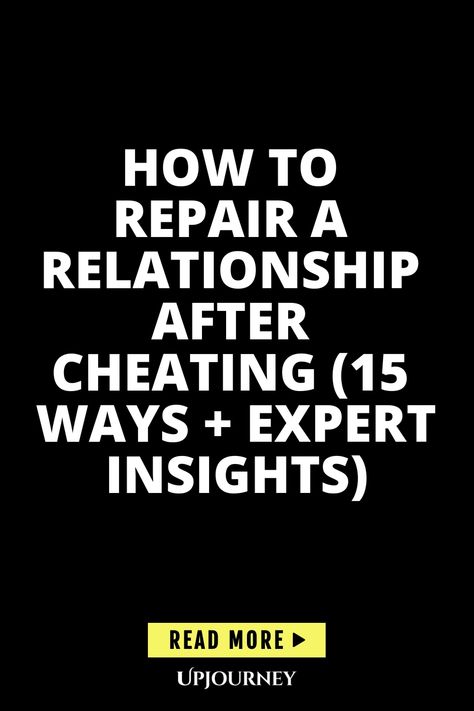 Discover 15 effective ways and expert insights on how to repair a relationship after cheating. Rebuilding trust and communication is essential in overcoming this challenge. Learn how to navigate through this difficult time with guidance from professionals who understand the complexity of such situations. With dedication and effort, healing and strengthening your bond is possible. Explore these valuable tips and take steps towards a healthier, more resilient relationship. Relationship After Cheating, Relationship Repair, Individual Therapy, Rebuilding Trust, Is It Love?, You Cheated, Take Responsibility, Behavior Change, Relationship Issues