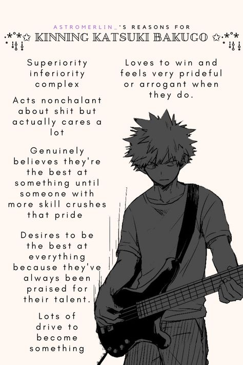 Here's my boi, Bakugou. Yeah, I can tell I basically kin all his worst parts lmao. But he's so relatable, it hurts. ╰( ⁰ ਊ ⁰ )━☆ﾟ.*･｡ﾟ Here's my take on the "you might kin __" pins I see. I only added a touch of my style to it, really. Pls credit me @AstroMerlin_ Bakugou Kinnie Bingo, Bakugo Kinnie Bingo, Bakugou Kinnie, Bakugou Katsuki Aesthetic, Bakugo Kinnie, So Relatable, Mha Stuff, Kin List, Katsuki Bakugo