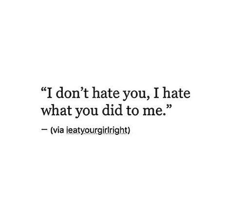 Quotes About Not Liking Someone, Quotes For Someone You Cant Have, Being In Love With 2 People Quotes, I Never Hated You Quote, I Know You Still Think Of Me, Loving And Hating Someone, We Will Never Be Together Quotes, Love Only One Person Quotes, Quotes About Realizing You Love Him