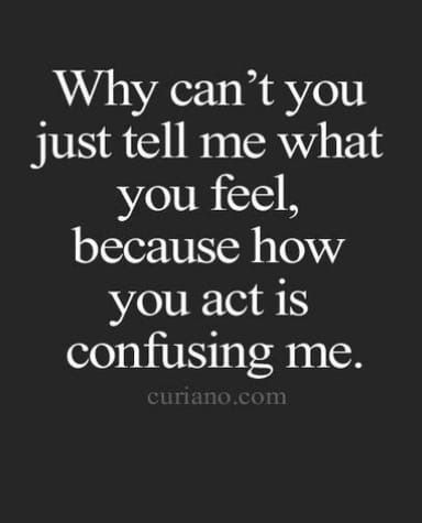 What Do You Want From Me, I Think I Like You, Confused Quotes, Like You Quotes, Momento Mori, Really Deep Quotes, Boyfriend Quotes, Advice Quotes, Quotes About Life