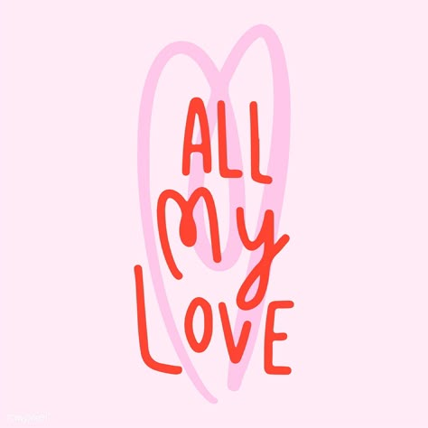 My Love Wallpaper, Valentines Wallpaper Iphone, Valentines Day Poster, Love Typography, About Heart, Valentines Wallpaper, Apple Watch Wallpaper, Doodle Drawings, Free Illustrations