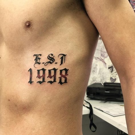 E.S.T 1998 Est 1998 Tattoo, 1998 Tattoo Font, 2004 Tattoo Design, Eboy Tatts, 1998 Tattoo, Dollar Tattoo, Typography Tattoo, Number Tattoos, Cross Tattoo For Men