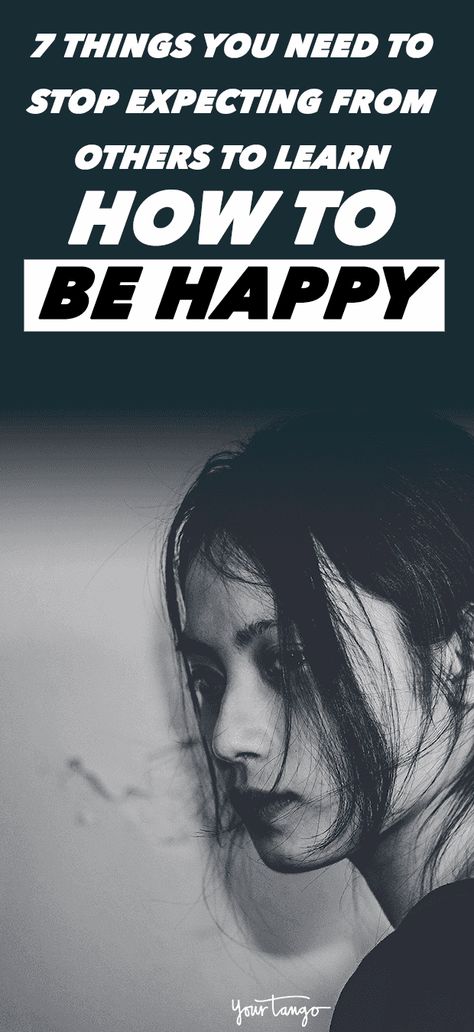 Focus On Yourself And Not Others, How To Expect Less From People, How To Have No Expectations, How To Not Have Expectations, How To Stop Expecting From Others, Stop Expecting Things From People, Stop Expecting You From People, Feeling Disappointed, Being Content