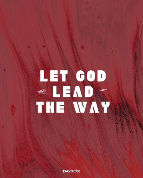 Let God lead the way. Let God Lead You Quotes, Lord Lead The Way, God Lead Me, Church Banners, Prayer Board, Let God, Lead The Way, Jesus Saves, Uplifting Quotes