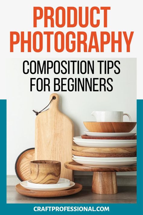 Product photography composition tips for beginners. 2 simple composition rules and 6 design elements that will improve your craft photography. #productphotography #craftbusiness #craftprofessional Tips For Product Photography, Craft Product Photography Ideas, Craft Photography Ideas, Product Photography Portfolio, Product Photography Business, Product Photography Diy, Product Shoot Ideas Prop Styling, Product Photography Composition, Product Video Ideas