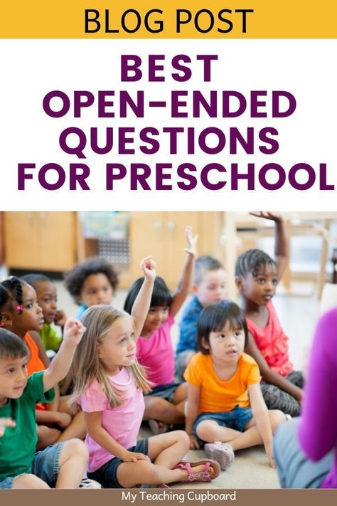 Play Based Literacy Activities Kindergarten, Preschool Questions To Ask, Language And Literacy Activities For Preschoolers, Preschool Open Ended Questions, Open Ended Questions For Preschoolers Centers, Critical Thinking For Preschoolers, Engaging Activities For Preschoolers, Class Observation Preschool, Questions To Ask Preschoolers