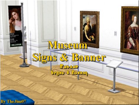 ModTheSims - Museum Signs & Banner Sims 3 Mods, Cc Furniture, Louvre Museum, Electronic Art, Sims Mods, Hi Everyone, The Visitors, Sims 2, Sims 3