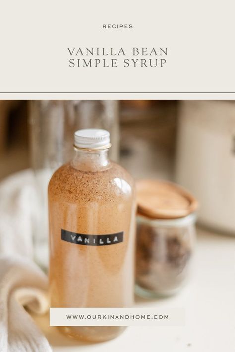 Diy Vanilla Syrup, Diy Vanilla Coffee Syrup, Homemade Vanilla Syrup For Coffee, Vanilla Simple Syrup Recipe, Homemade Simple Syrup For Coffee, Vanilla Bean Syrup For Coffee, Vanilla Syrup Recipe, Vanilla Bean Simple Syrup, Homemade Vanilla Syrup