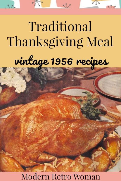 1950s Thanksgiving, Thanksgiving Meal Ideas, Holiday Cooking Recipes, Spiced Peaches, Traditional Thanksgiving Recipes, Glazed Sweet Potatoes, Retro Thanksgiving, Traditional Thanksgiving, Thanksgiving Dinner Menu