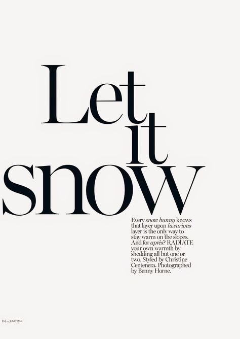 let it snow: emily didonato by benny horne for vogue australia june 2014 | visual optimism; fashion editorials, shows, campaigns & more! Filler Quotes, Magazine Quotes, Backgrounds Winter, Winter Backgrounds, Fashion Editorial Layout, Phrase Quotes, Graphisches Design, Emily Didonato, Fashion Typography