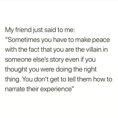 via @the_higher_self__  Oof. This. Although, some people cast you as the villain so they don't have to face the villain in them. For example, mistreating someone for outperforming you is NOT the same as maintaining distance from someone who bullies you. The Villain In Someones Story, Quotes About People, Motivational Posts, Word Of Advice, Make Peace, About People, Breakup Quotes, Self Empowerment, The Villain