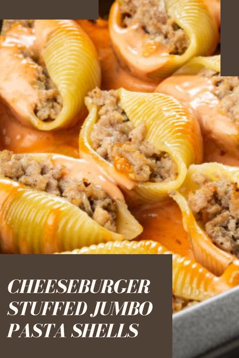 Jumbo Shell Noodle Recipes, Cheeseburger Shells And Cheese, Stuffed Shells With Uncooked Shells, Bacon Cheeseburger Stuffed Shells, Stuffed Large Shells, Stuffed Macaroni Shells, Large Noodle Shell Recipes, Jumbo Stuffed Shells Recipe, Jumbo Noodles Stuffed Shells