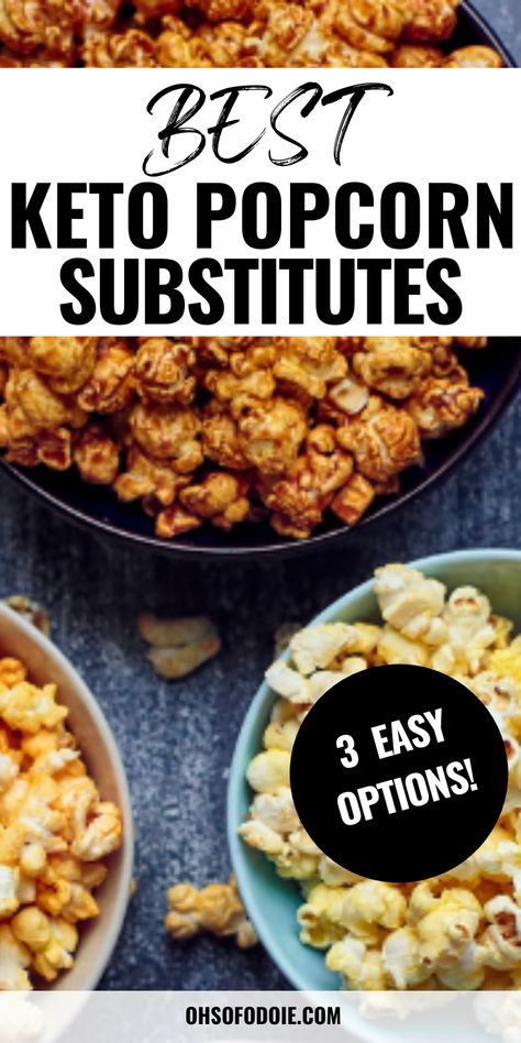 Text reads beak keto popcorn substitutes Keto Popcorn Alternative, Is Popcorn Keto Friendly, Keto Popcorn Balls, Keto Popcorn Recipes, Keto Caramel Popcorn, Keto Carmel Popcorn, Keto Movie Theater Snacks, Keto Movie Snacks, Popcorn Substitute