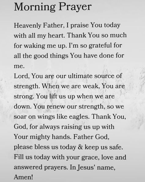 Morning Prayer. Morning Prayers To Start Your Day Women, Powerful Morning Prayers, Daily Prayers Mornings, God Strength, Daily Morning Prayer, Sunday Prayer, Gods Strength, Morning Prayer Quotes, Prayer For The Day