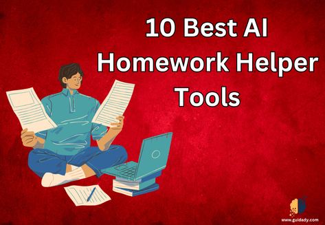 Best 10 AI Homework Helper Tools for Students in 2023 - Guidady Math Helper, Homework Helpers, Tools List, Academic Goals, Student Life Hacks, Math Help, The Learning Experience, Critical Thinking Skills, Homework Help