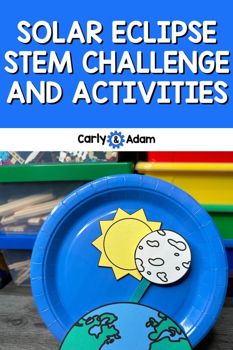 Solar Eclipse STEM Challenge and Activities Model Of Solar Eclipse, Ideas For Solar Eclipse Party, Eclipse Paper Plate Craft, Eclipse Learning Activities, Make A Solar System Model, Solar Eclipse School Activities, Teaching Solar Eclipse, Fun Eclipse Activities, Solar Eclipse Classroom Activities