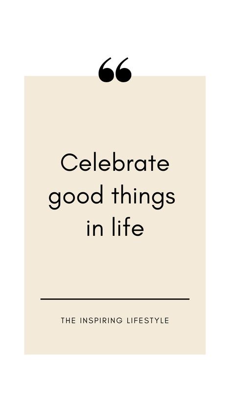 Find excuses to celebrate things in life with the people you love #celebration #good #quotes #theinspiringlifestyle Life Is A Party, Love Celebration, Good Quotes, Quotes Ideas, Celebrate Life, Celebration Of Life, Be Yourself Quotes, All The Best, Life Is Good