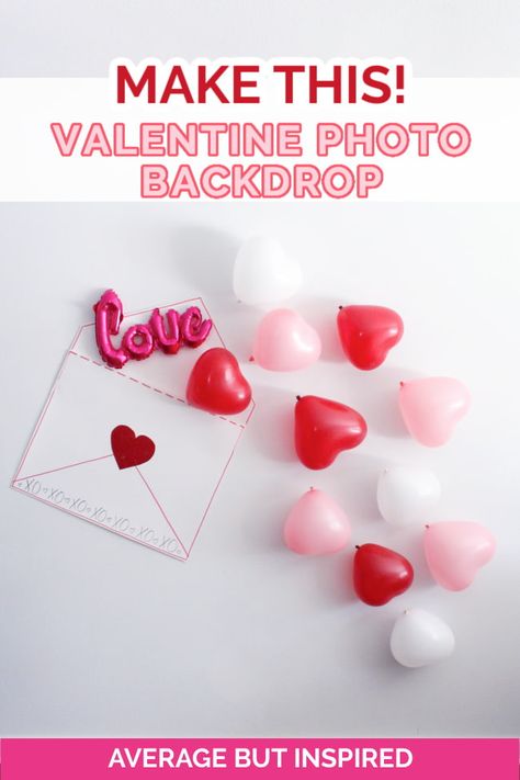 DIY Valentine's Backdrop: Love Letter Photo Background Xoxo Backdrop, Valentine Photo Backdrop, Valentine Backdrop, Valentines Party Decor, Diy Photo Backdrop, Love Balloon, Valentine Photo, Diy Backdrop, Letter A Crafts