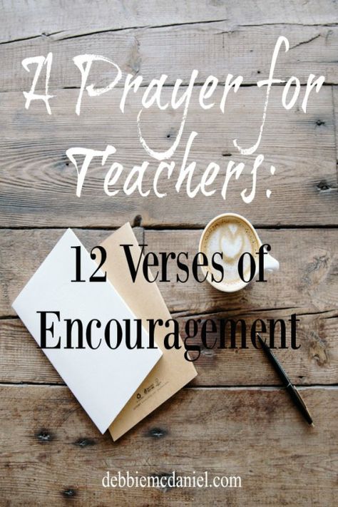 So grateful for teachers! Blessings over you all in this new school year ahead. :) A Prayer for Teachers: 12 Verses of Encouragement - Debbie McDaniel Teacher Blessing Quote, Teacher Appreciation Decorations Ideas, Teacher Affirmations Encouragement, Encouragement For Teachers, Scripture For Teachers, Teacher Bible Verse, Teacher Devotions, Verses For Teachers, Teacher Encouragement Quotes