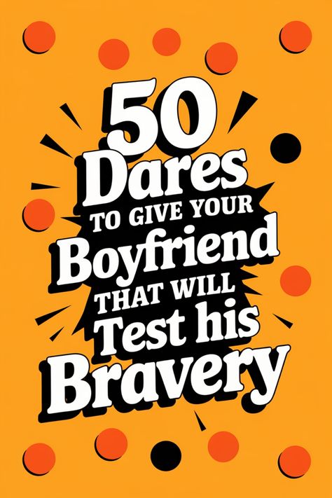 Engaging your boyfriend with dares that test his bravery can add an exhilarating twist to your relationship. This article isn’t just about fun and games; it’s about pushing boundaries and exploring new experiences together. Whether you’re looking to spice up a weekend, break the routine, or simply enjoy some playful challenges, these 50 dares will bring both laughter and a bit of nerve-testing adventure into your dynamic. So, let’s get going with these dares and see just how brave your boyfriend Games To Play With Boyfriend, Scary Roller Coasters, Common Fears, Weekend Break, Day Off Work, Get A Girlfriend, Alone In The Dark, Get A Boyfriend, Pushing Boundaries